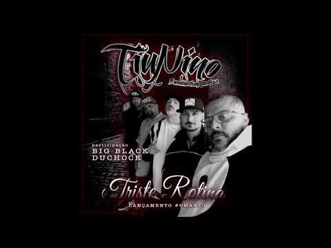 Tiu Nino Família Rap na Rua - Triste Rotina feat. Big Black, Duchoc