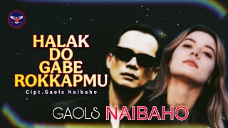Download lagu Gaols Naibaho - Halak Do Gabe Rokkapmu (Lirik Video) Lagu Batak Terbaru 2025 mp3 Download lagu Gaols Naibaho - Halak Do Gabe Rokkapmu (Lirik Video) Lagu Batak Terbaru 2025 mp3
