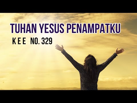 TUHAN  YESUS  PENAMPATKU  KEE  NO 329