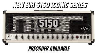 Video thumbnail for NEW ! EVH 5150 Iconic Series available for preorder by Rock Guitar School