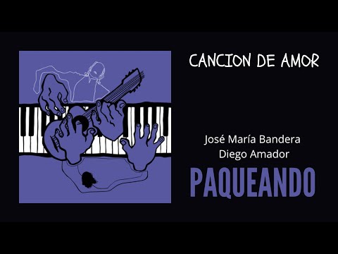 Cancion de amor por  Diego Amador y Jose Maria Bandera - single serie Paqueando - tema Paco de Lucia