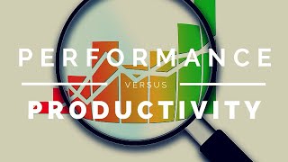Performance Management Vs Productivity Management