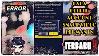 Snack Video ERROR ?? Delete Snack Video Account Permanent LATEST | Check out the Solution Tutorial