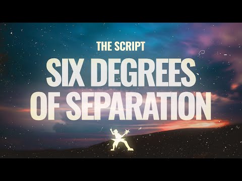 The Script - Six Degrees of Separation (Lyrics)