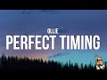 Ollie Perfect Timing Lyrics