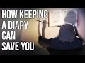 How Keeping a Diary Can Save You