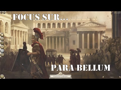 Focus sur un mod : Para Bellum (Rome 2 Total War)