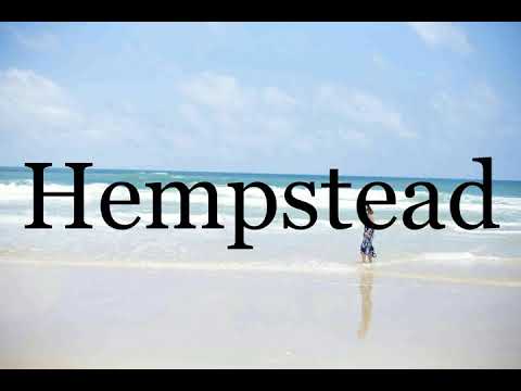 How To Pronounce Hempstead🌈🌈🌈🌈🌈🌈Pronunciation Of Hempstead