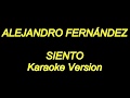 Alejandro Fernandez - Siento (Karaoke Lyrics) NUEVO!!