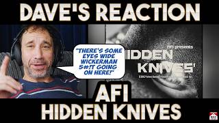 Dave's Reaction: AFI — Hidden Knives