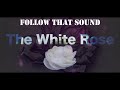 Follow That Sound -The White Rose / Sharon Little (Full Band Cover)