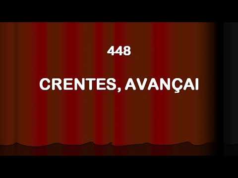 Harpa Cristã 448 - Crentes, Avançai