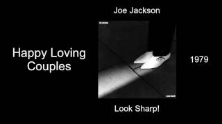Joe Jackson - Happy Loving Couples - Look Sharp! [1979]