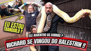 BALESTRIN AGUENTOU DUAS COBRAS DE UMA VEZ - RICHARD SE VINGOU DELE !!