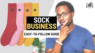 How to Easily Start a Sock Business | Starting a Sock Line, Brand & Company