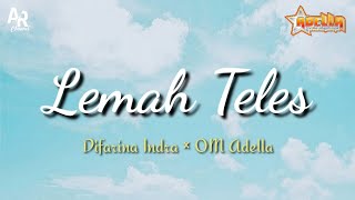Download lagu Lirik Lagu Lemah Teles - Difarina Indra | OM ADELLA (Lyrics Music) mp3 Download lagu Lirik Lagu Lemah Teles - Difarina Indra | OM ADELLA (Lyrics Music) mp3