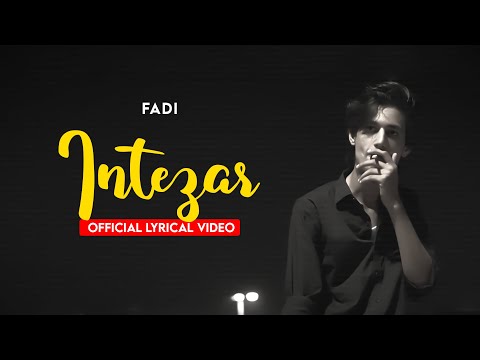 FADI - INTEZAR | (PROD. HANAN BUTT) | URDU RAP | LYRIC VIDEO | 2021