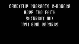 Candyflip Presents C-Bounce - Keep The Faith - Saturday Mix