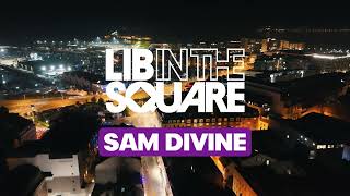 Sam Divine - Live @ X Lib x The Square 2026