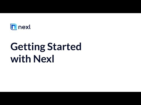 Getting Started with Nexl | Nexl Learn