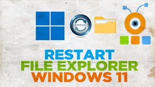 How to Restart File Explorer in Windows 11