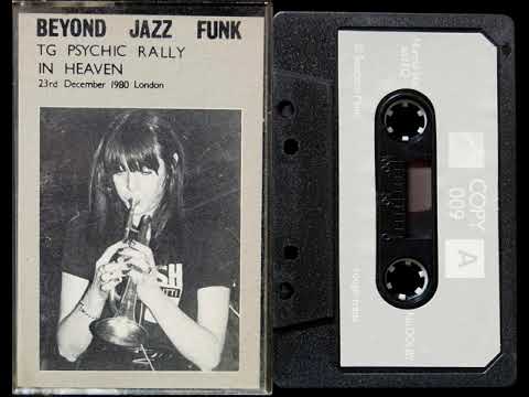 Throbbing Gristle - Beyond Jazz Funk (1981) FULL TAPE