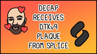 Video thumbnail for DECAP gets a Splice plaque 🔥 by DECAP