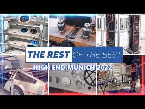 The Rest Of The Best - High End Munich 2022
