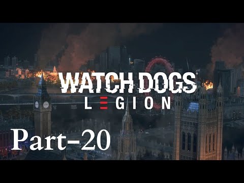 Watch Dogs Legion Gameplay Walkthrough Part-20 (PS4) No Commentary #watchdogslegion #walkthrough