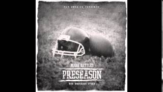 Mark Battles- Welcome To Preseason