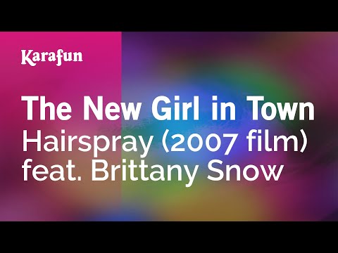 The New Girl in Town - Hairspray (2007 film) & Brittany Snow | Karaoke Version | KaraFun