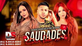 BANDA BANDIDA E MC MENOR - SAUDADES QUE FALA NE - MÚSICA NOVA