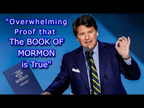 Tucker Carlson Book of Mormon | Book of Mormon Evidence