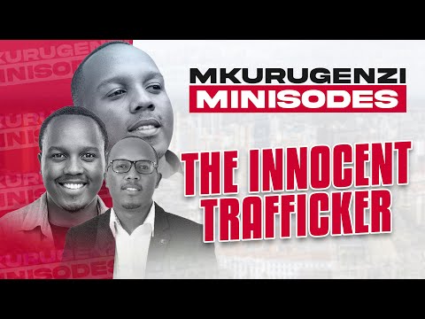 The Innocent Trafficker - Mkurugenzi Minisodes Season Premiere