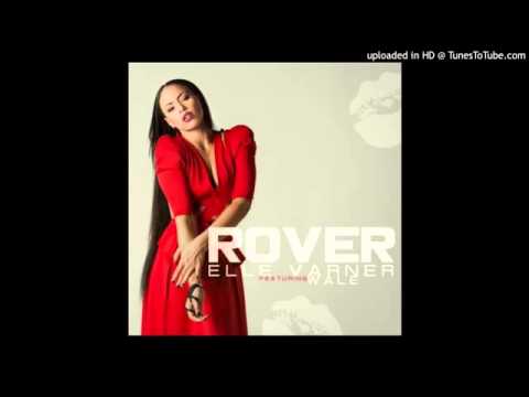 Elle Varner   Rover Ft Wale