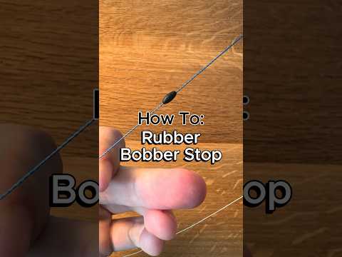 How to put on rubber bobber stop #fishing #howto #walleye #walleyefishing #crappie #panfish