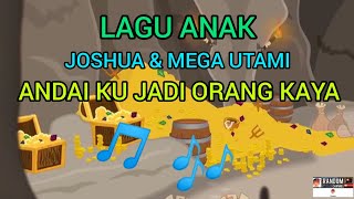 Download lagu Lagu Anak | Andai aku jadi kaya - Joshua & Mega Utami | Video Carton mp3