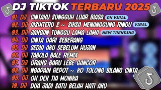 Download lagu DJ TIKTOK TERBARU 2025🎵DJ CINTAKU SUNGGUH LUAR BIASA🎵DJ AISHITERU 2🎵FULL ALBUM mp3