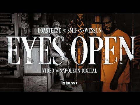 Loasteeze x Smif-N-Wessun - Eyes Open