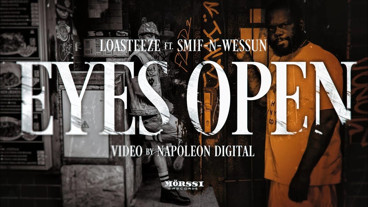 Loasteeze x Smif-N-Wessun – “Eyes Open”