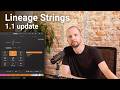 Video 5: Whats new in Lineage Strings version 1.1