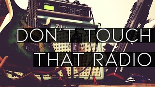 Don't Touch That Radio! New Single!