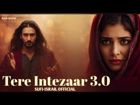 Tera intezar 3.0 sufi song/ #sufising  #sadsong 