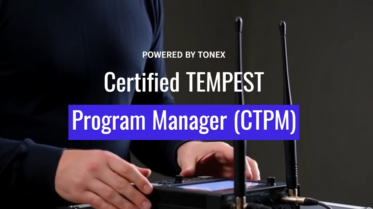 Certified TEMPEST Program Manager (CTPM) Certification | Tonex Training