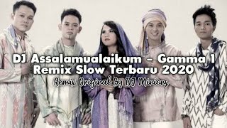 Download lagu DJ Assalamualaikum - Gamma 1 • Remix Slow Terbaru 2020 • Full Bass ! [ DJ Minions ] mp3