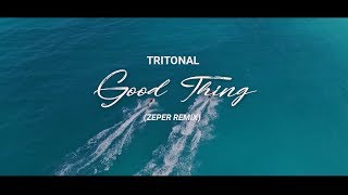Tritonal ft. Laurell - Good Thing (Zeper Remix) [Lyric Video]