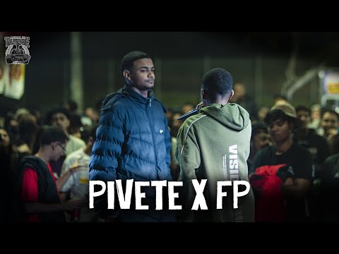 PIVETE x FP | 1 FASE | Batalha do Tanque | RJ