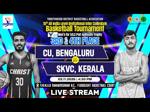 4K LIVE | 3rd & 4th | Christ Uni Vs SKVC | 15th All India Inter Collegiate Basketball Tournament