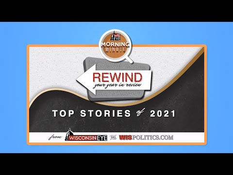 WisEye Morning Minute: Rewind Year in Review for 2021 Top Story