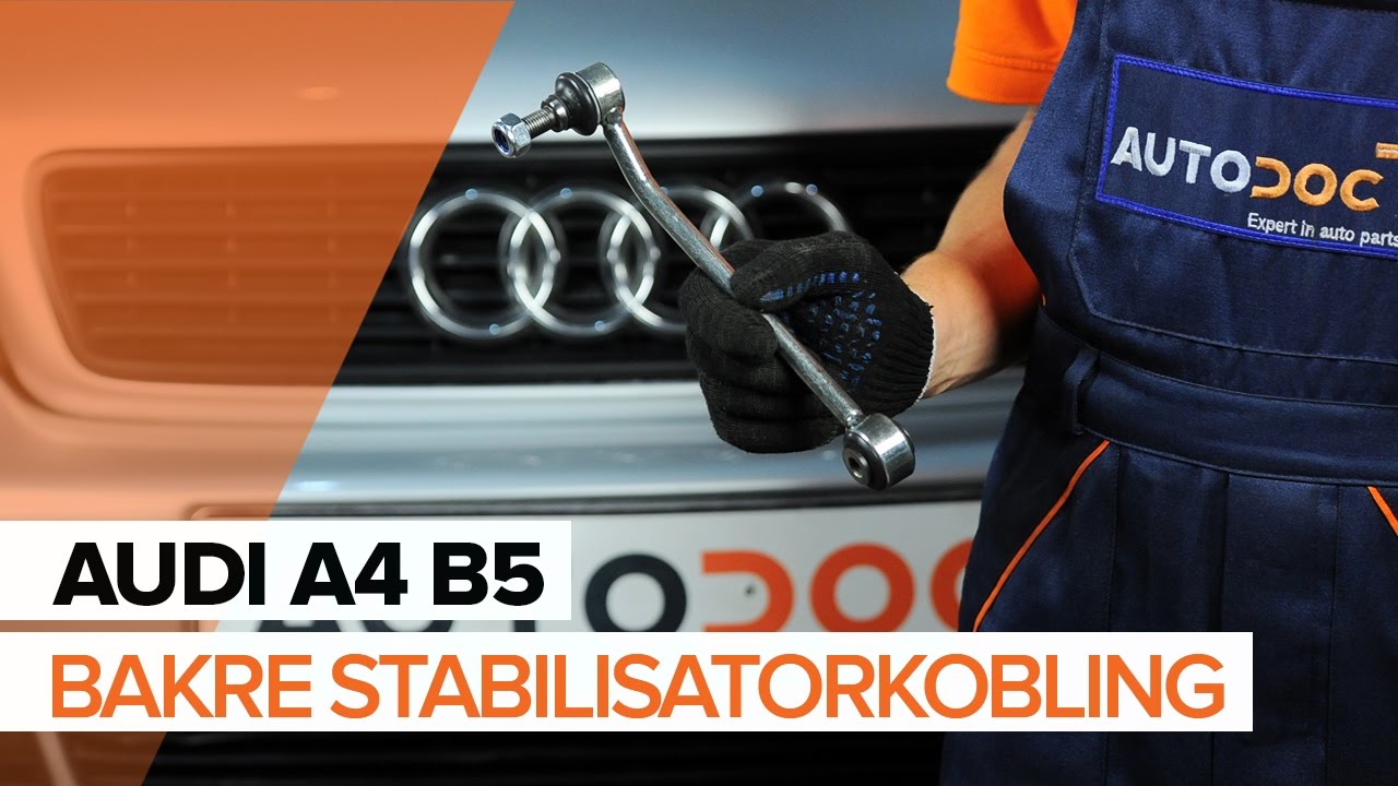 Slik bytter du stabilisatorstag bak på en Audi A4 B5 Avant – veiledning